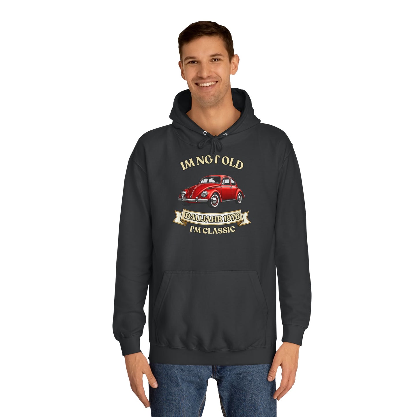 Baujahr 1976 Hoodie - I'm Not Old I'm Classic - Roter Käfer Oldtimer - 50. Geburtstag Geschenk