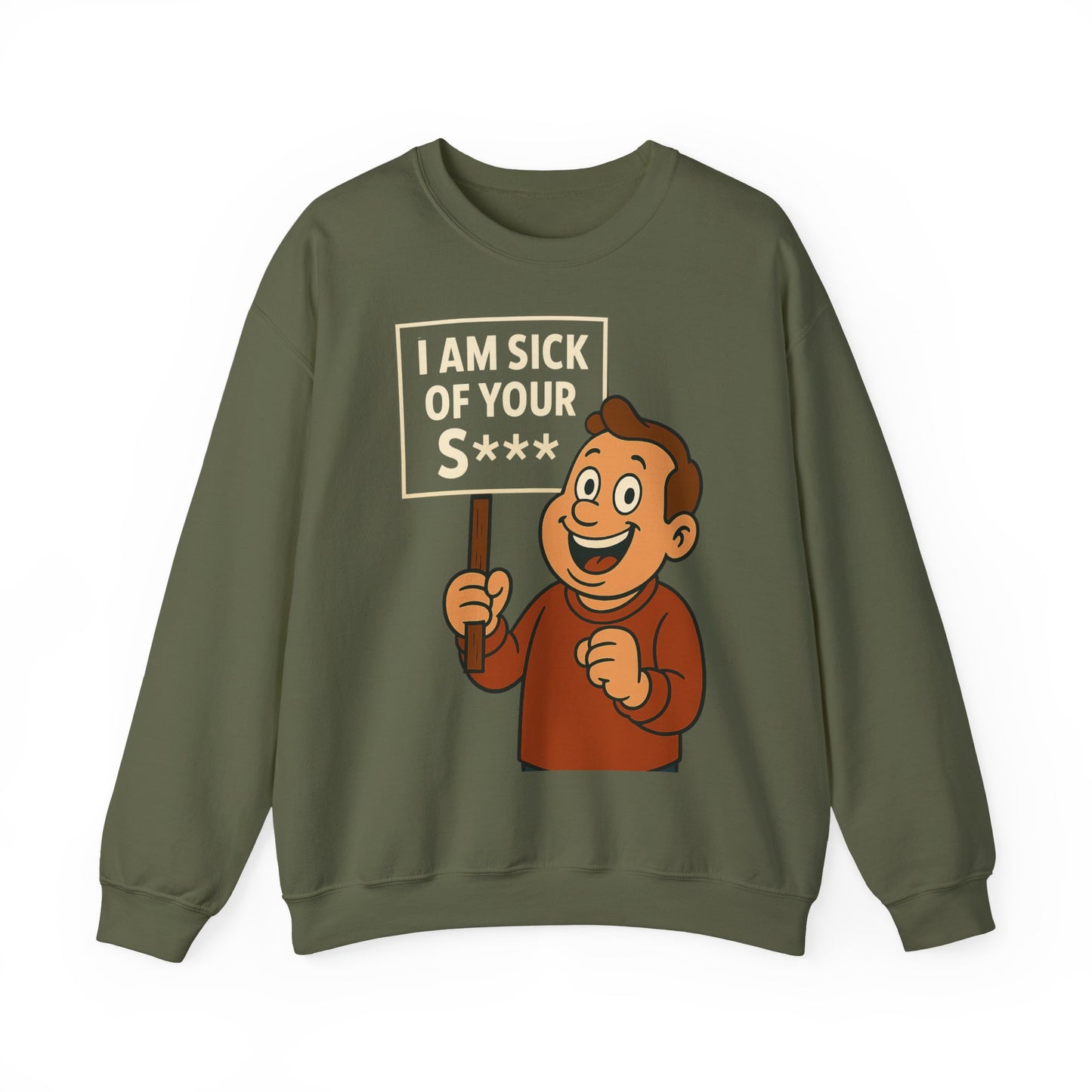 Lustiges Sweatshirt "I Am Sick Of Your S***" – Retro Cartoon Spruch Shirt für Sarkasmus-Fans & Kollegen