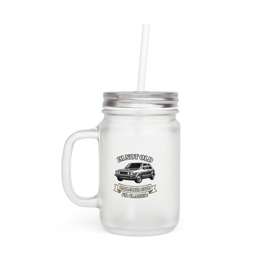 Mason Jar Baujahr 1976 - I'm Not Old I'm Classic - Oldtimer Geschenk zum 50. Geburtstag