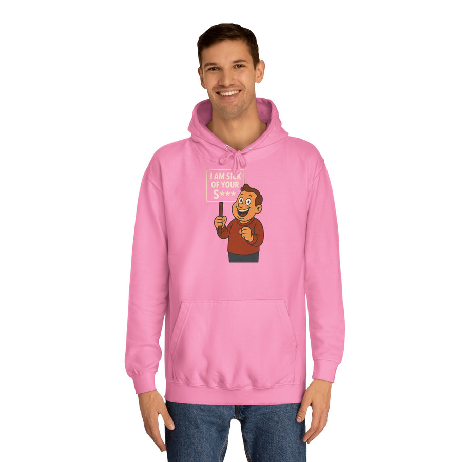I AM SICK OF YOUR S*** Hoodie – Funny Retro Cartoon Saying for Sarcasm Fans