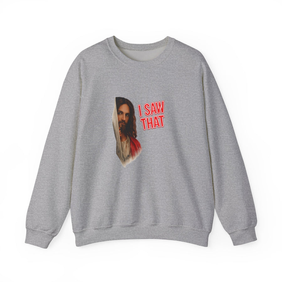 I Saw That Jesus Sweatshirt – Religieuze humor met een knipoog