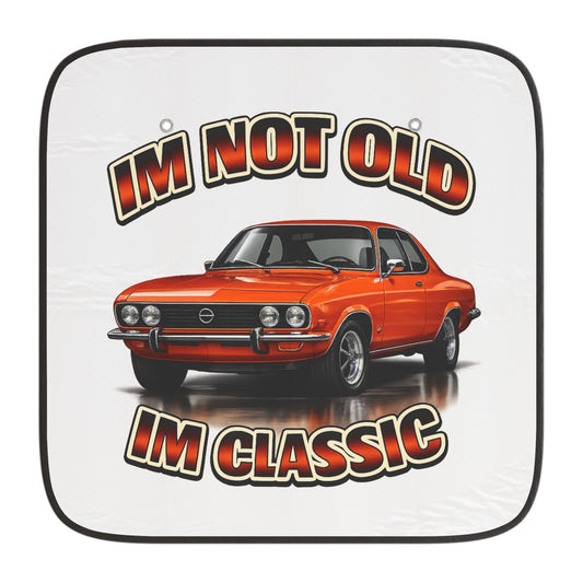 Opel Manta Auto-Sonnenschutz 'IM NOT OLD IM CLASSIC' – Windschutzscheibe Sonnenblende Geschenk für Oldtimer-Fans