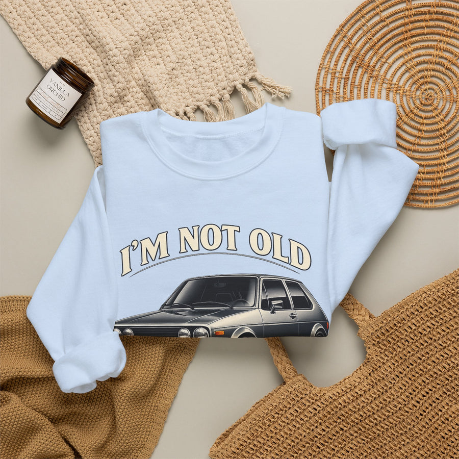 Sweat VW Golf 1 Ancêtre – I'm Not Old I'm Classic – Pull Rétro Auto pour Fans & Anniversaire
