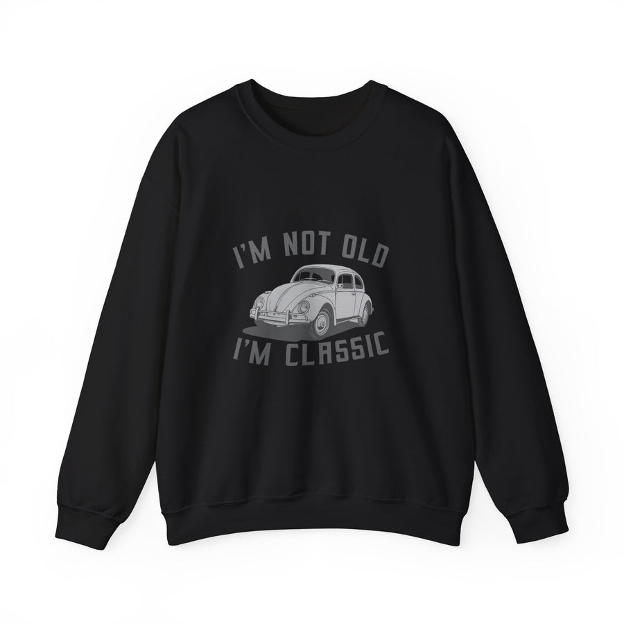 VW Käfer I'm Not Old I'm Classic Sweatshirt – Oldtimer-Geschenk für Käfer-Fans