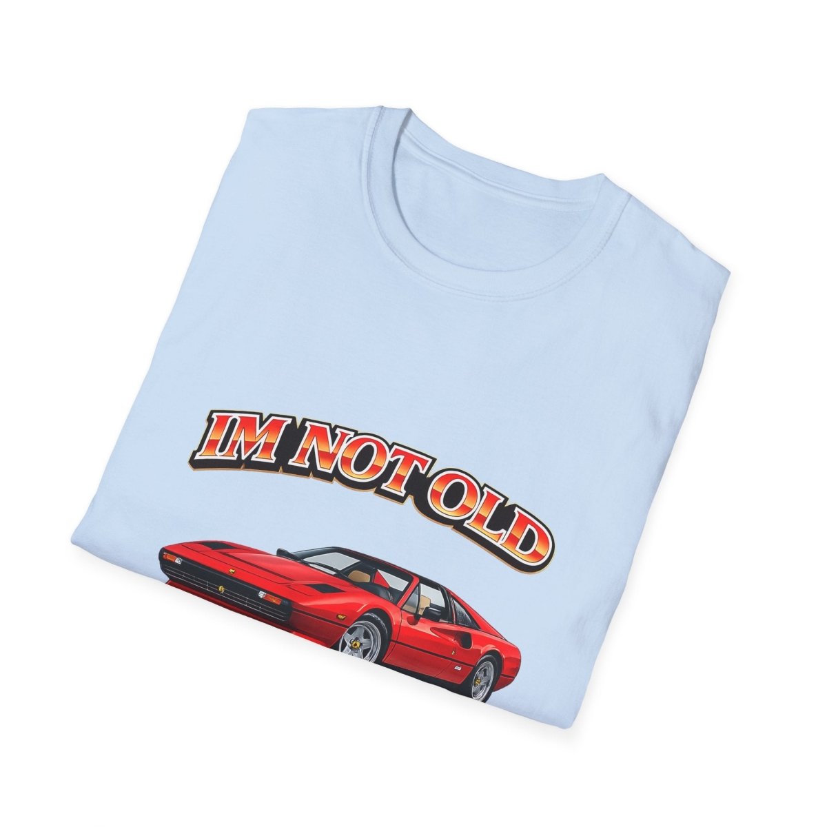 I'm Not Old I'm Classic | Magnum P.I. T-Shirt | Ferrari 308 GTS Retro Shirt
