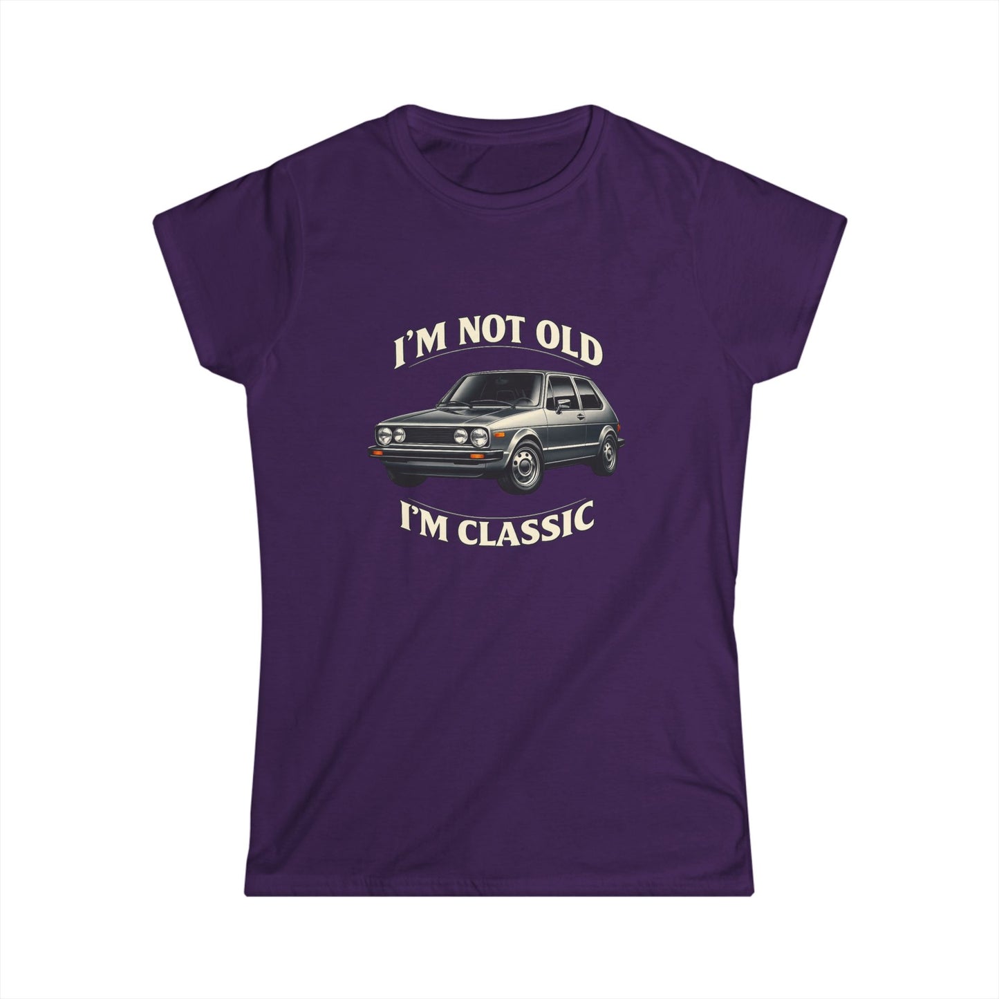 VW Golf 1 Oldtimer Damen Shirt - I'm Not Old I'm Classic - Retro Auto Geschenk für Frauen mit Kultcharakter