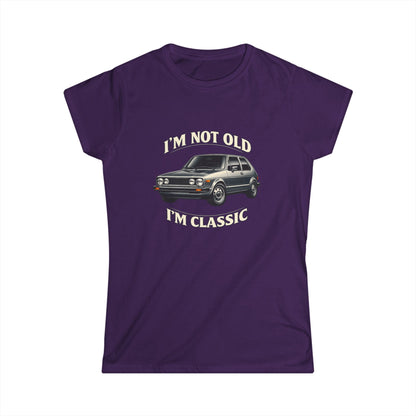 VW Golf 1 Oldtimer Damen Shirt - I'm Not Old I'm Classic - Retro Auto Geschenk für Frauen mit Kultcharakter