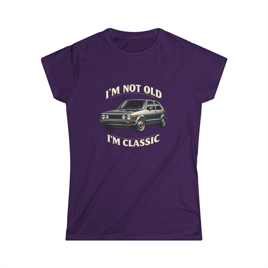 VW Golf 1 Classic Car Women's Shirt – I'm Not Old I'm Classic – Retro Car Gift for Women
