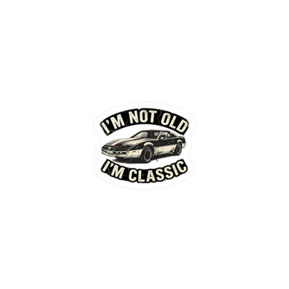 I'm Not Old I'm Classic Sticker – Retro Sportwagen 80er Kult Aufkleber Geschenk für Autoliebhaber