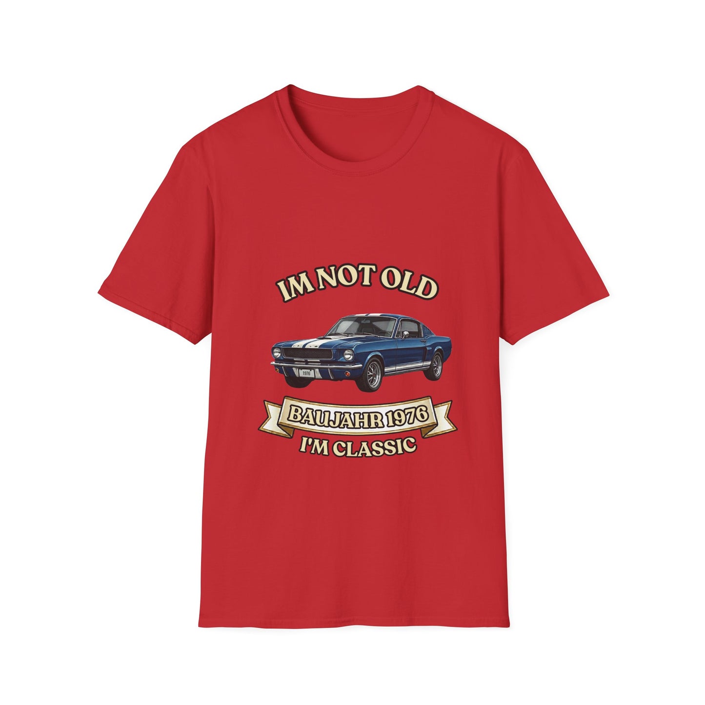 Im Not Old I'm Classic Baujahr 1976 T-Shirt - Vintage Muscle Car Geschenk zum 50. Geburtstag für Oldtimer Fans