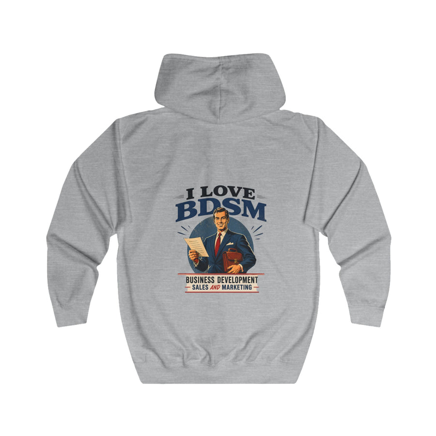 True Insights I Love BDSM Zip-Hoodie – Business Development, Sales & Marketing – lustiges Büro-Motiv