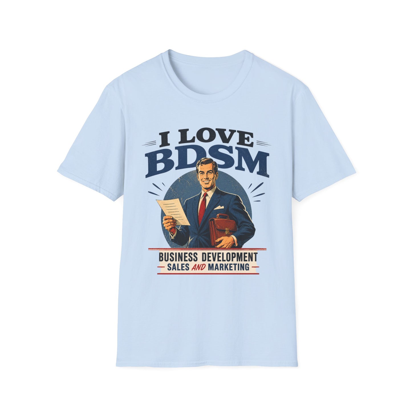 I Love BDSM Shirt Herren – Lustiges Vertrieb Marketing Geschenk