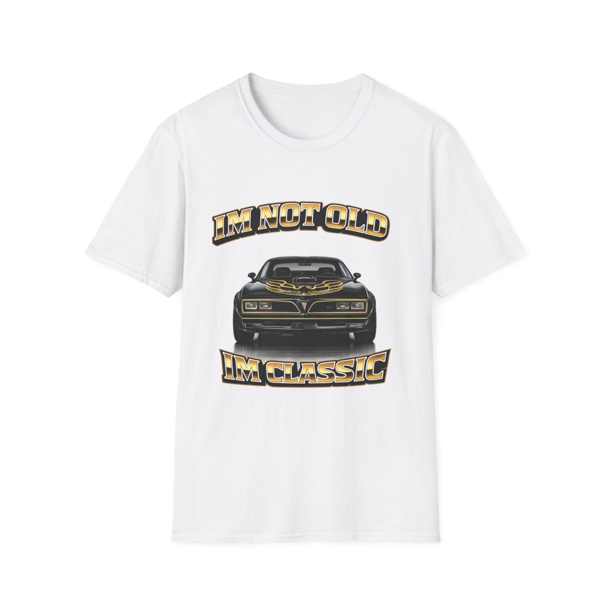 I'm Not Old I'm Classic | Smokey and the Bandit T-Shirt | Pontiac Trans Am Retro Shirt