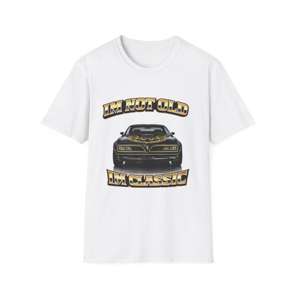 I'm Not Old I'm Classic | Smokey and the Bandit T-Shirt | Pontiac Trans Am Retro Shirt