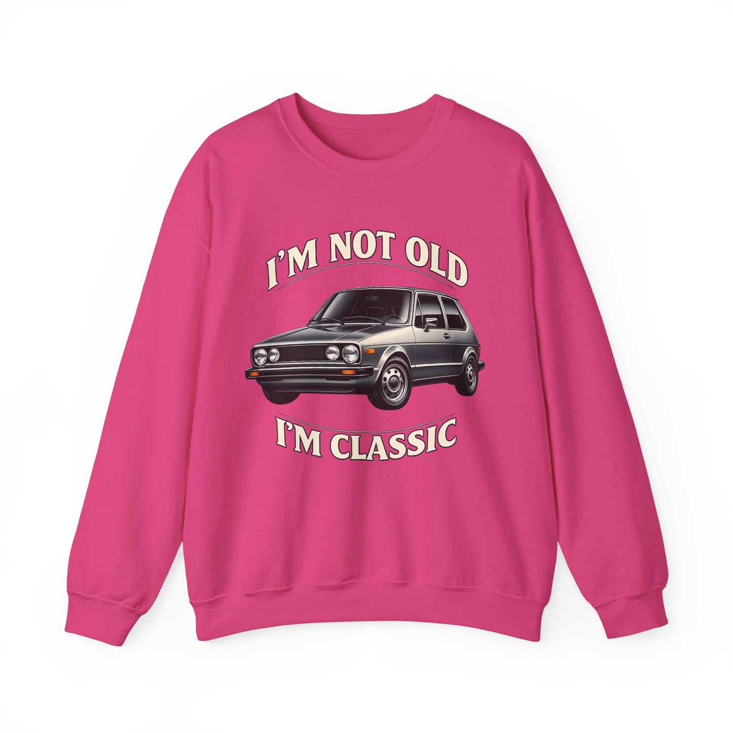 VW Golf 1 Oldtimer Sweatshirt – I'm Not Old I'm Classic – Retro Auto Pullover für Oldtimer-Fans & Geburtstag