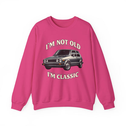VW Golf 1 Oldtimer Sweatshirt – I'm Not Old I'm Classic – Retro Auto Pullover für Oldtimer-Fans & Geburtstag