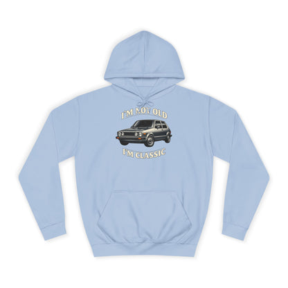 VW Golf 1 Oldtimer Hoodie - I'm Not Old I'm Classic - Kapuzenpullover für Klassiker-Fans & Schrauber