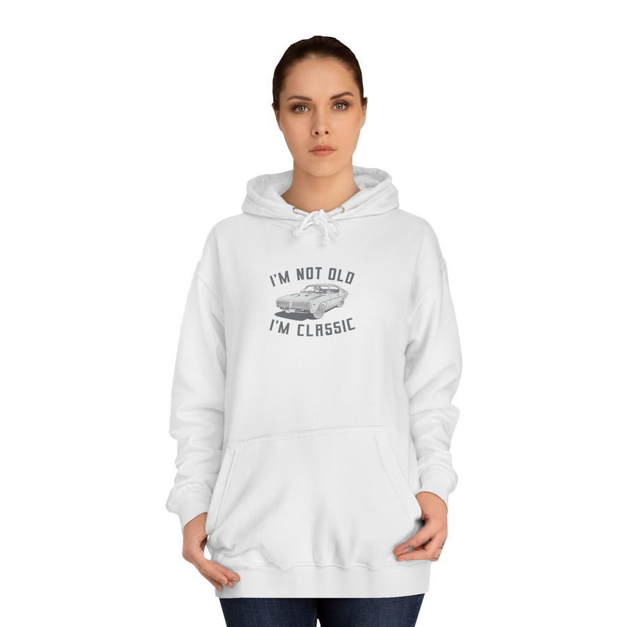 Classic Muscle Car Hoodie – I'm Not Old I'm Classic Cadeau pour Fans de Voitures