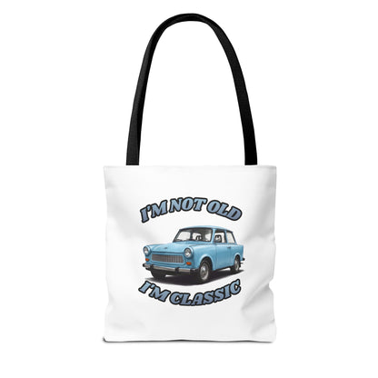 I'm Not Old I'm Classic Tote Bag Trabant – Geschenk für Oldtimer-Fans