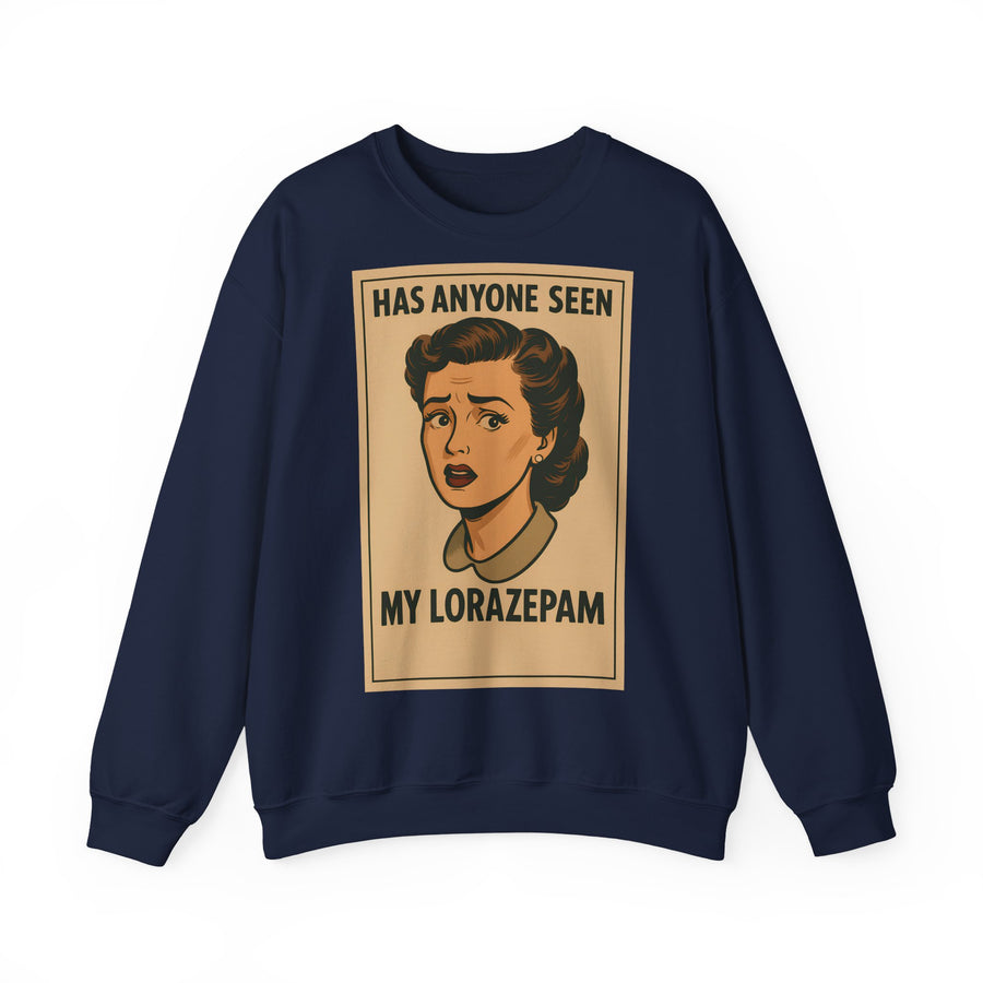 True Insights Has Anyone Seen My Lorazepam Sweatshirt – Retro-Pop-Art mit schwarzem Humor in Navy