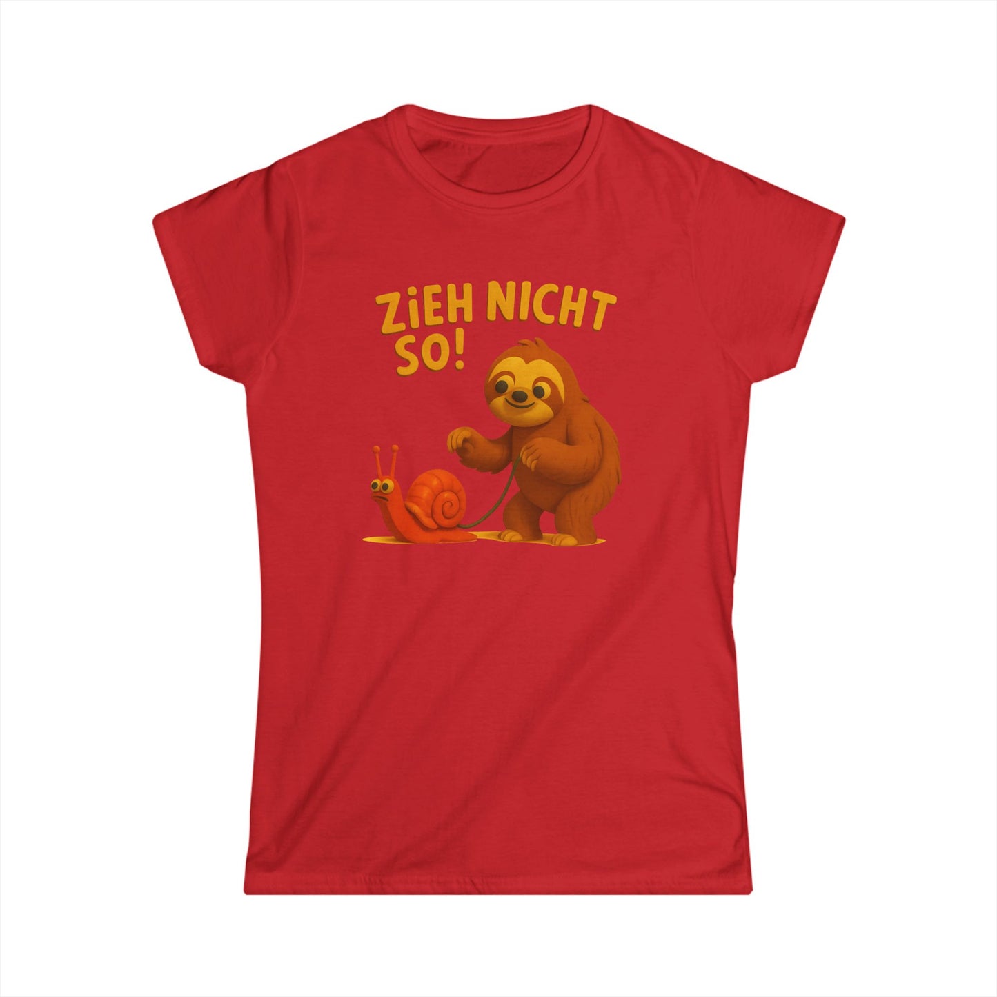 Faultier mit Schnecke an Leine T-Shirt - Zieh nicht so! Lustiges Spruch-Shirt für Geduld & Entspannung