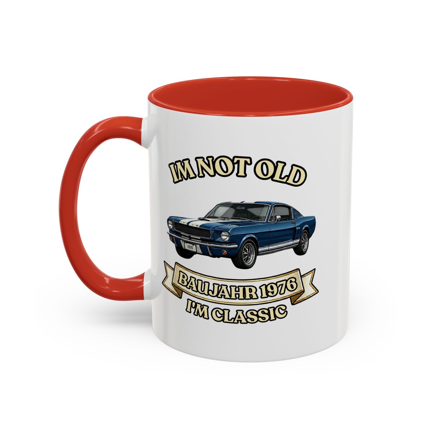 Tasse Baujahr 1976 - I'm Not Old I'm Classic - Oldtimer Muscle Car Kaffeetasse zum 50. Geburtstag