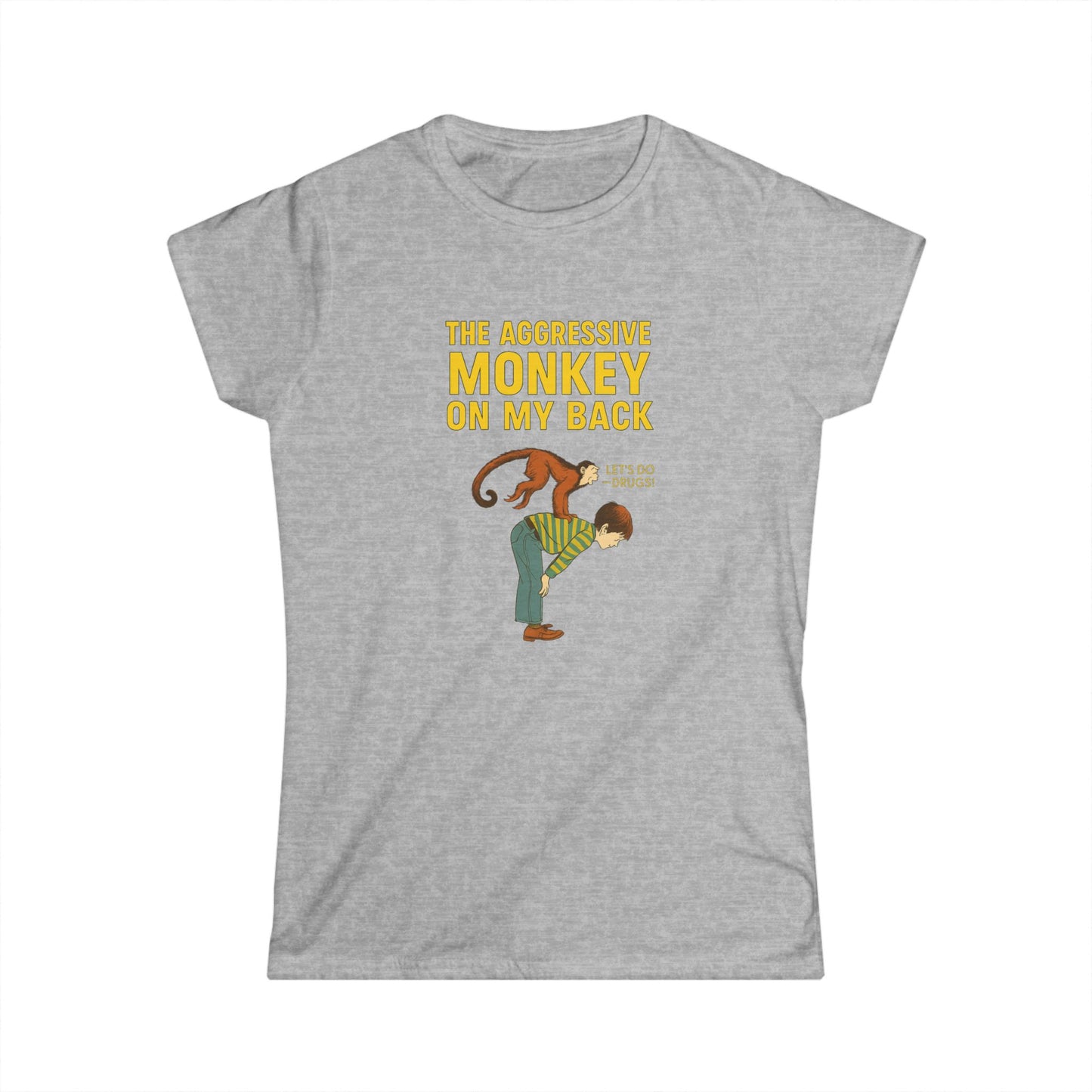 Damen T-Shirt 'The Aggressive Monkey On My Back' – Lustiges Affen-Motiv mit Spruch, Retro Humor Shirt für Sarkasmus-Fans