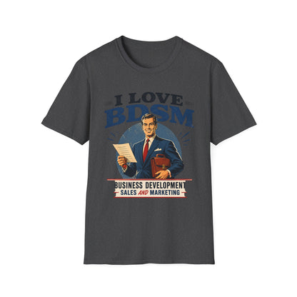 I Love BDSM Shirt Herren – Lustiges Vertrieb Marketing Geschenk