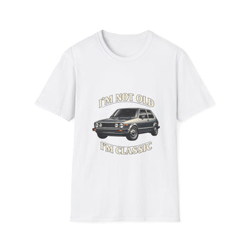 VW Golf 1 Oldtimer T-Shirt "I'm Not Old I'm Classic" - Retro Auto Shirt für Klassiker-Fans & Geburtstag