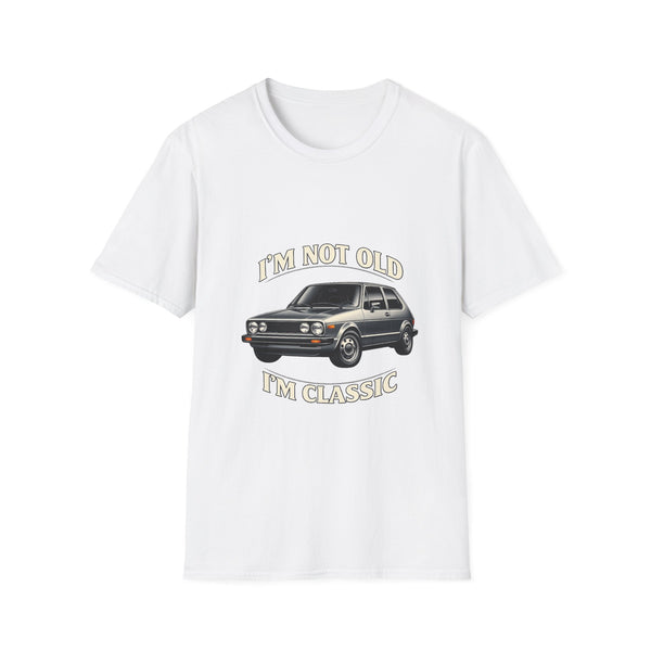 T-shirt VW Golf 1 Oldtimer "I'm Not Old I'm Classic" - T-shirt rétro auto humoristique & cadeau