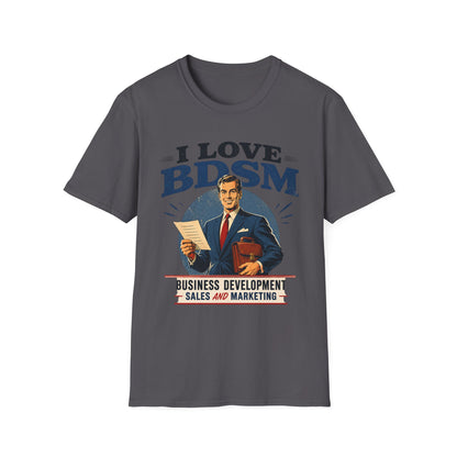 I Love BDSM Shirt Herren – Lustiges Vertrieb Marketing Geschenk