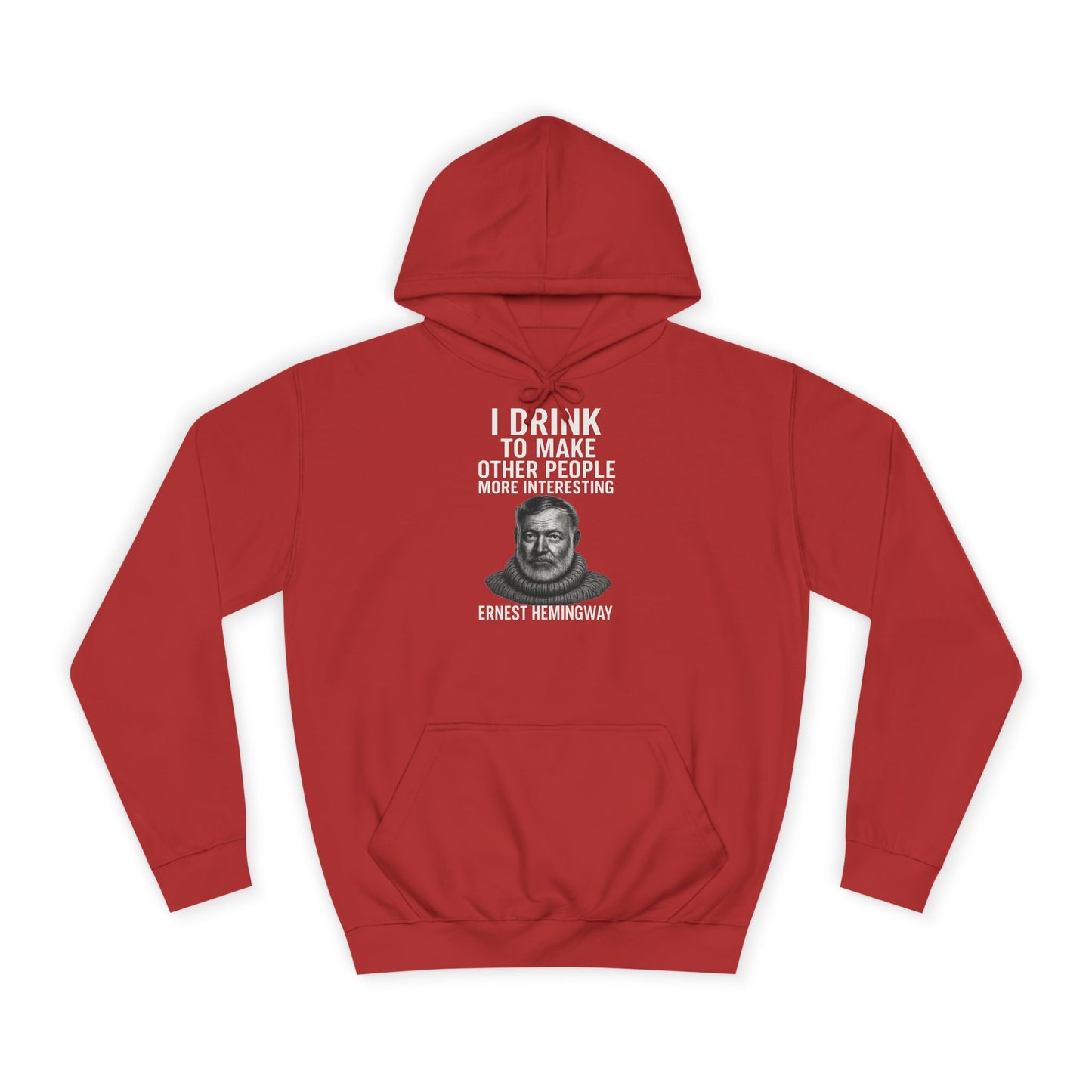 Ernest Hemingway Hoodie - I Drink To Make Other People More Interesting - Lustiges Zitat Geschenk für Literatur- & Whisky-Fans