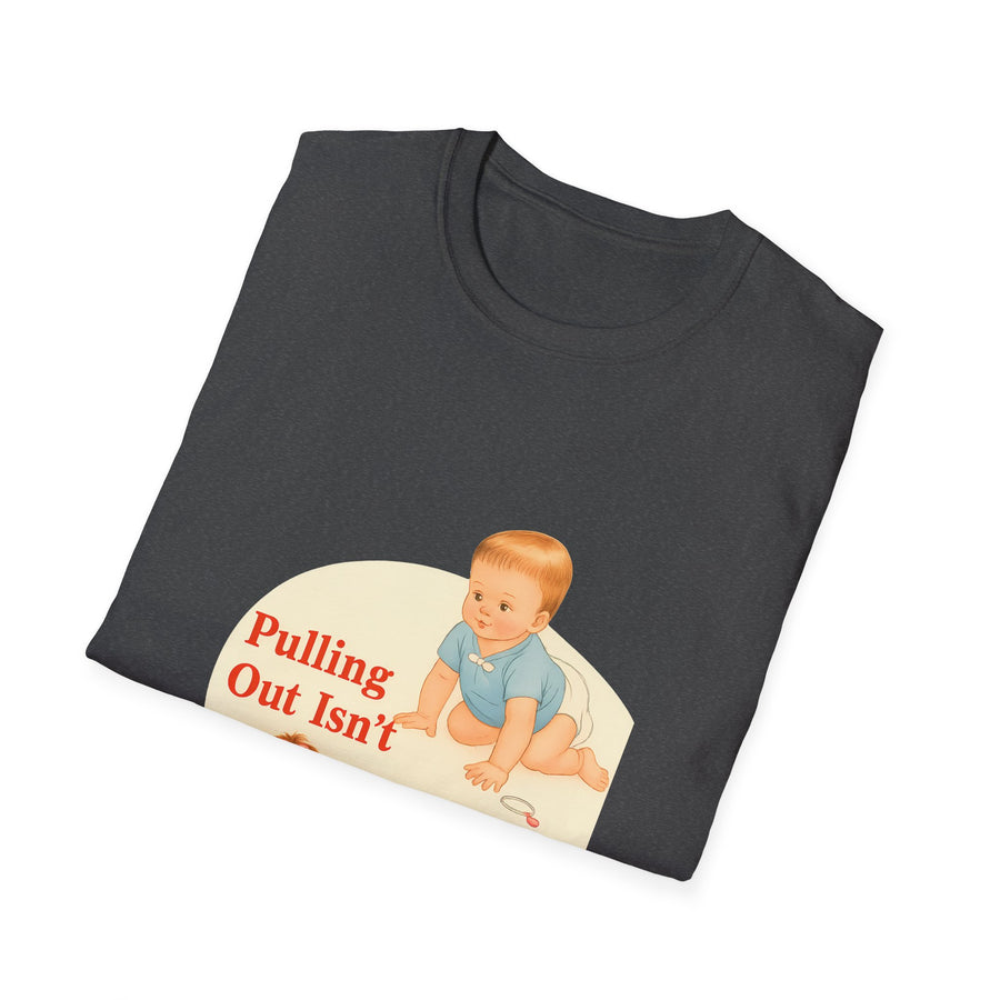True Insights T-Shirt mit Sarkasmus Spruch Pulling Out Isn't Very Effective, lässiges Alltagsoutfit