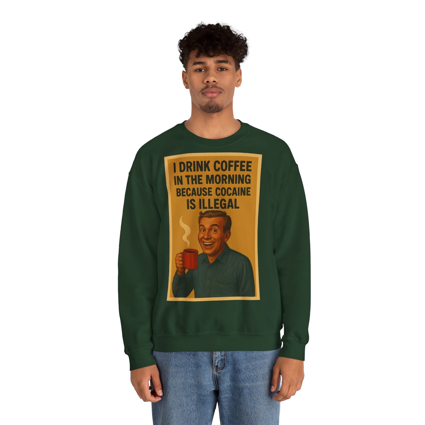 Sweatshirt – Drink Coffee Because Cocaine is Illegal – Lustiges Kaffee-Sweatshirt im Retro-Stil | True Insights Design mit Humor