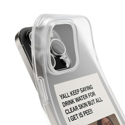 Drink Water, Pee – Handyhülle mit Flüssigkeit und Philosophie-Phone Case-True Insights