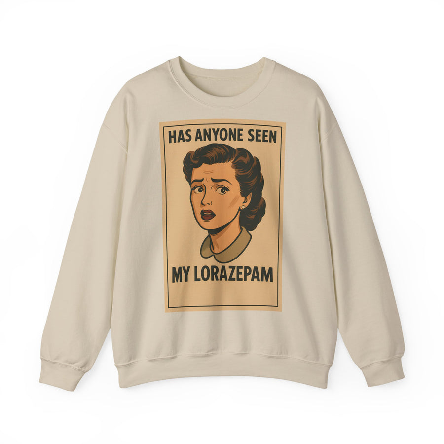 True Insights Has Anyone Seen My Lorazepam Sweatshirt – Retro-Pop-Art mit schwarzem Humor in Sand