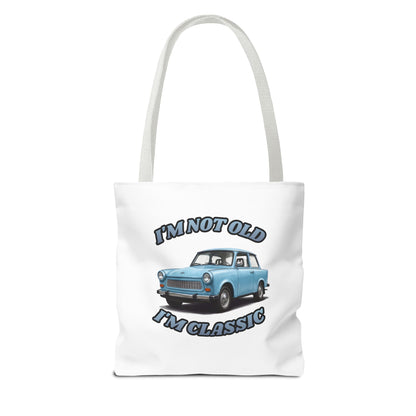 I'm Not Old I'm Classic Tote Bag Trabant – Geschenk für Oldtimer-Fans