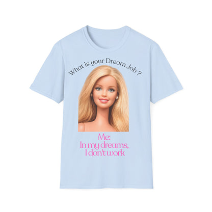 Lustiges T-Shirt 'In my dreams I don't work' – Anti-Arbeit Spruch Shirt für faule Tage, Bürohumor & Geschenk