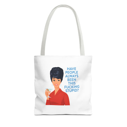 Lustige Tote Bag Retro Frau mit Martini - 'Have People Always Been This Stupid?' - Sarkasmus Spruch Vintage Stoffbeutel Geschenk