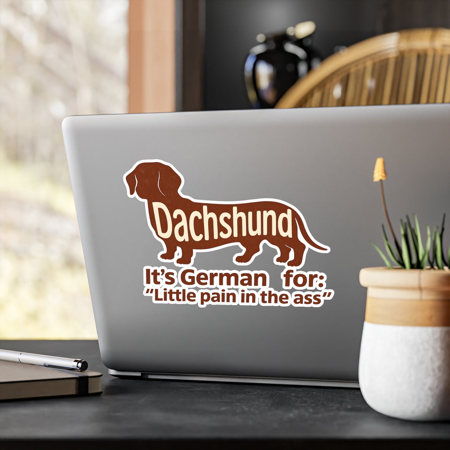Dachshund Sticker - Lustiger Dackel Aufkleber "It's German for Little Pain in the Ass" - Witziges Geschenk für Hundebesitzer