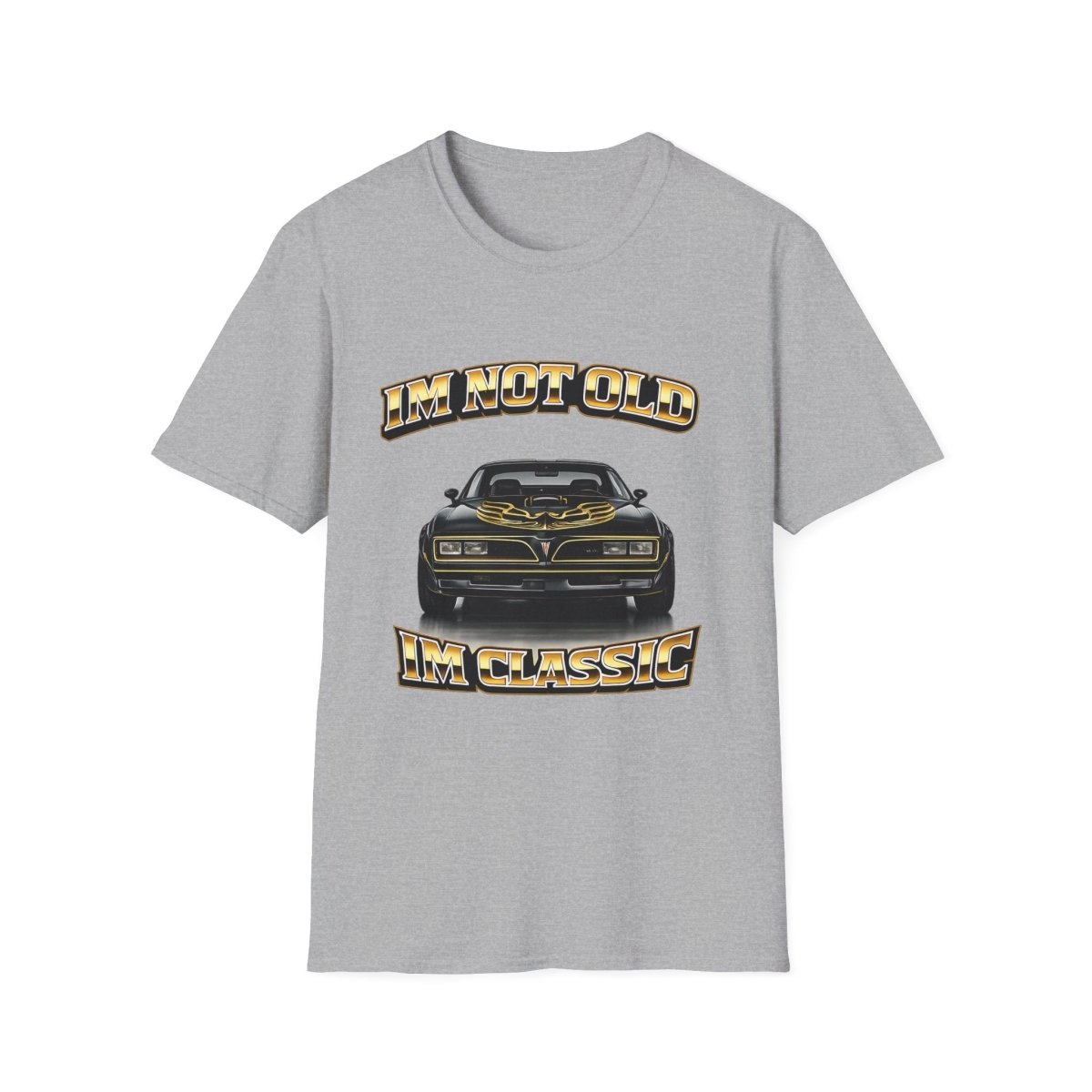 I'm Not Old I'm Classic | Smokey and the Bandit T-Shirt | Pontiac Trans Am Retro Shirt