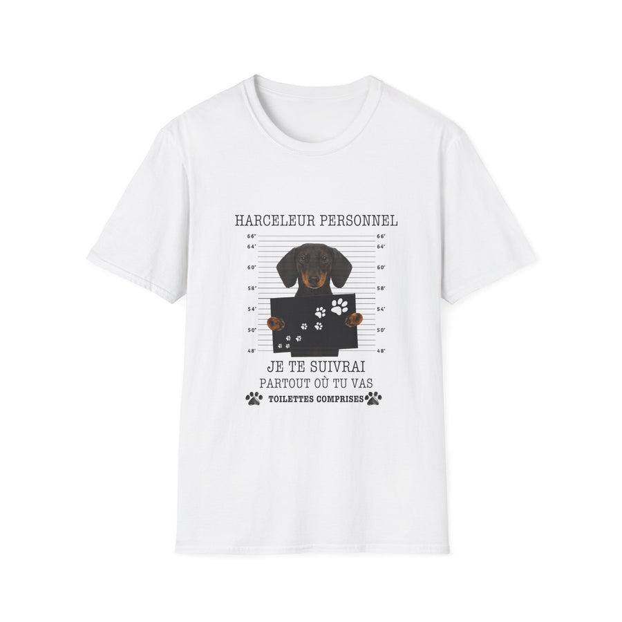 T-shirt Teckel « Harceleur personnel – Je te suivrai partout où tu vas » – Cadeau drôle propriétaire de teckel
