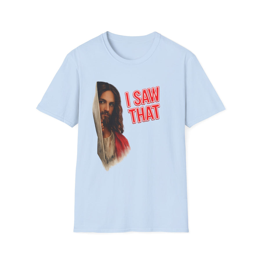 T-Shirt "I Saw That" – T-shirt humoristique religieux | True Insights