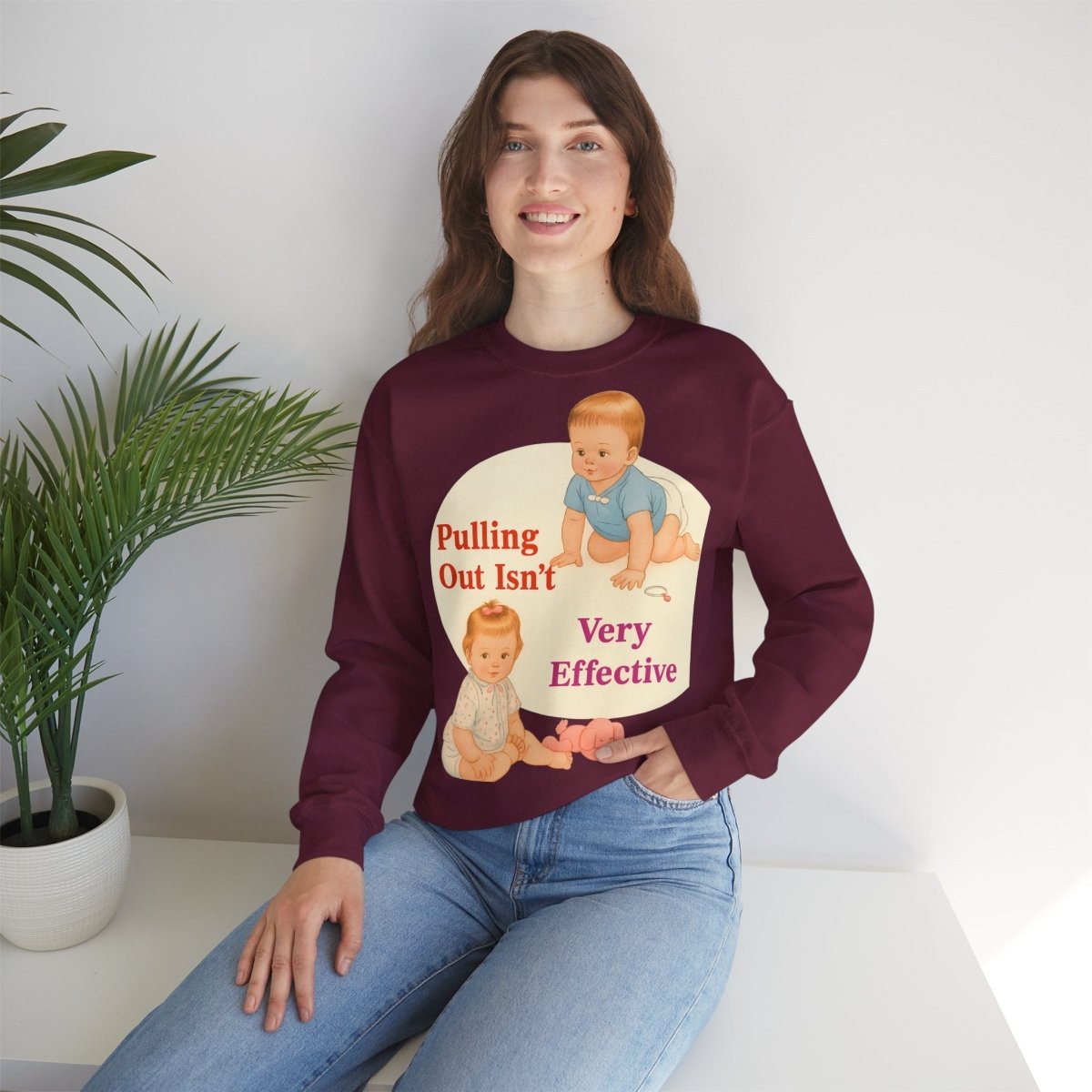 Sweatshirt – Pulling Out Isn’t Very Effective – Satirisches Statement-Sweatshirt | True Insights Design mit Humor
