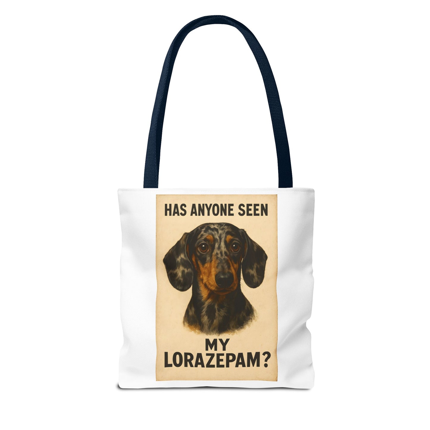 Lustige Dackel Tote Bag "Has Anyone Seen My Lorazepam?" – Vintage Hunde Stoffbeutel für Hundeliebhaber & Dackelfans