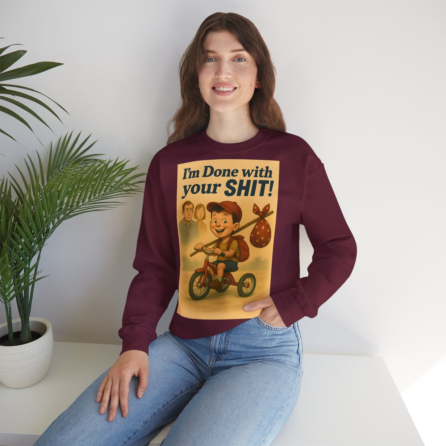 Sweatshirt – Freches Statement Sweatshirt – „I am Done with your Shit!“ | True Insights Design mit Humor