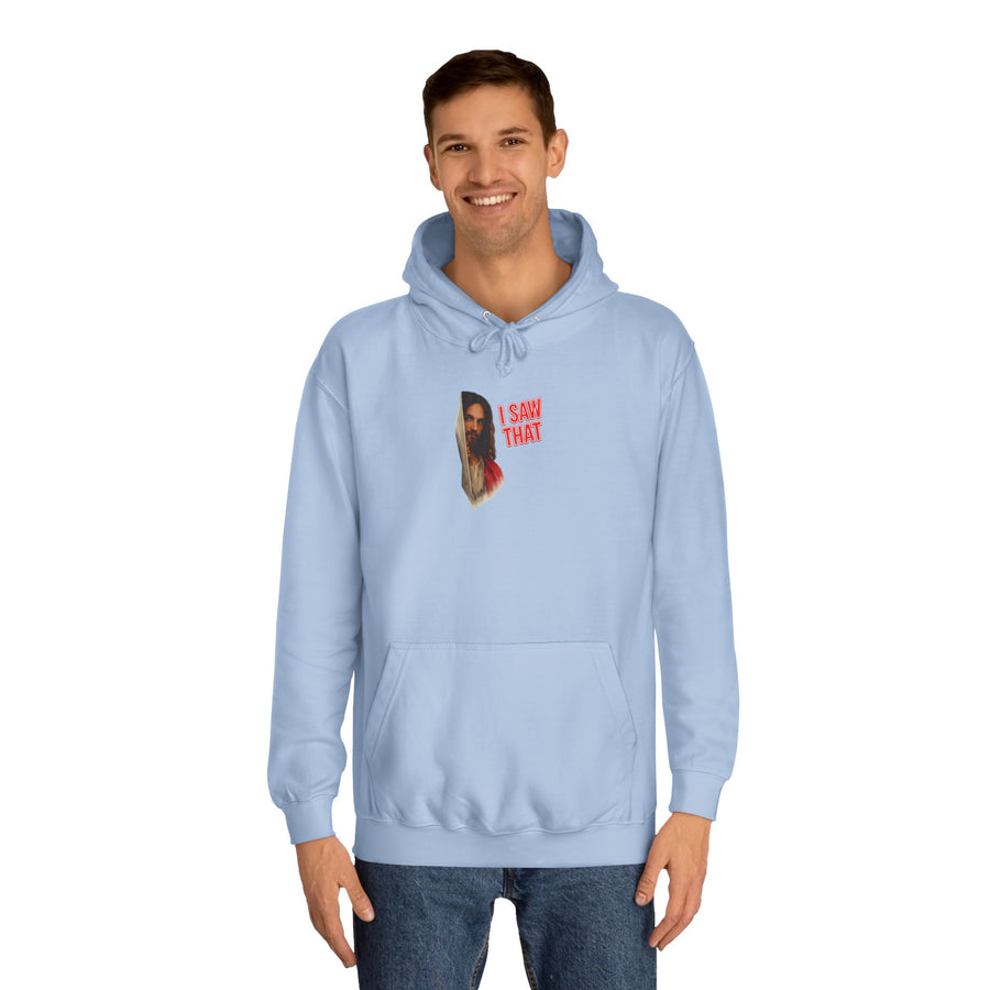 I Saw That Jesus Hoodie – Humour religieux avec un clin d'œil