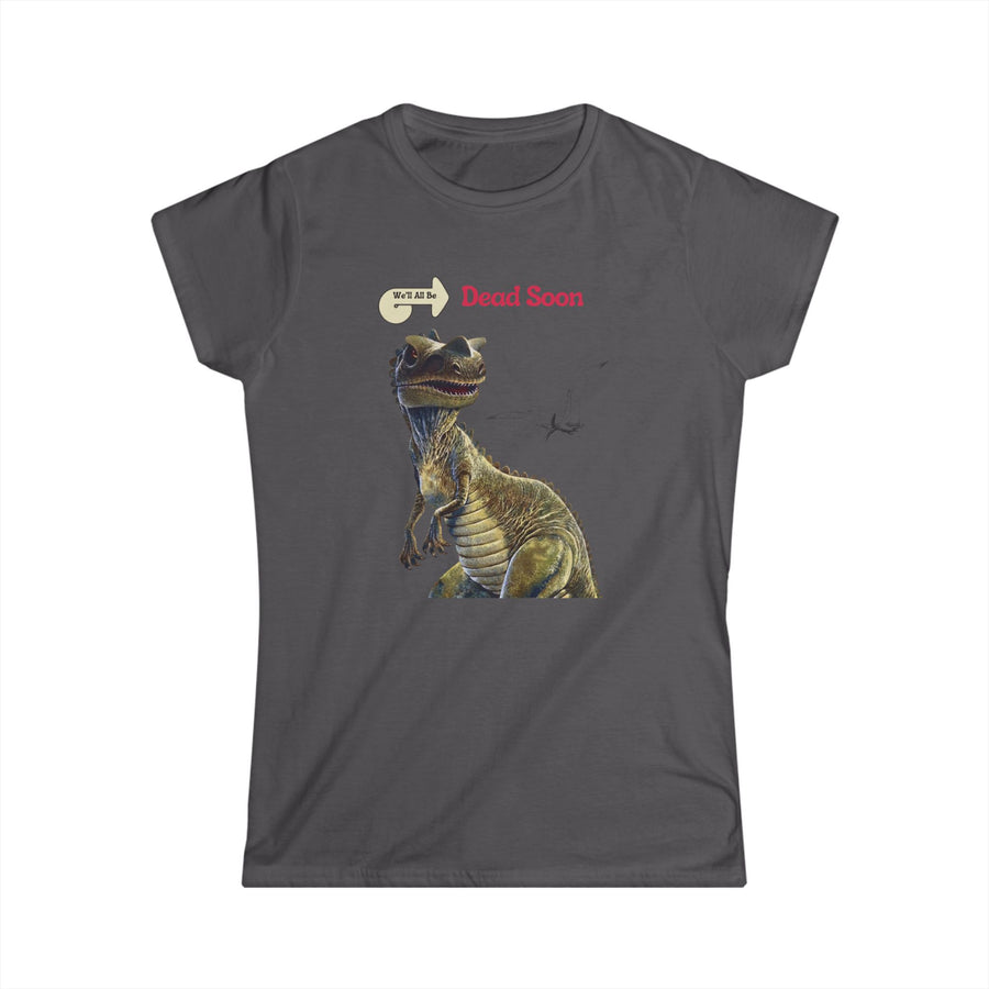 True Insights T-Shirt We'll All Be Dead Soon in Charcoal, satirisches Flugsaurier Shirt mit Nihilismus