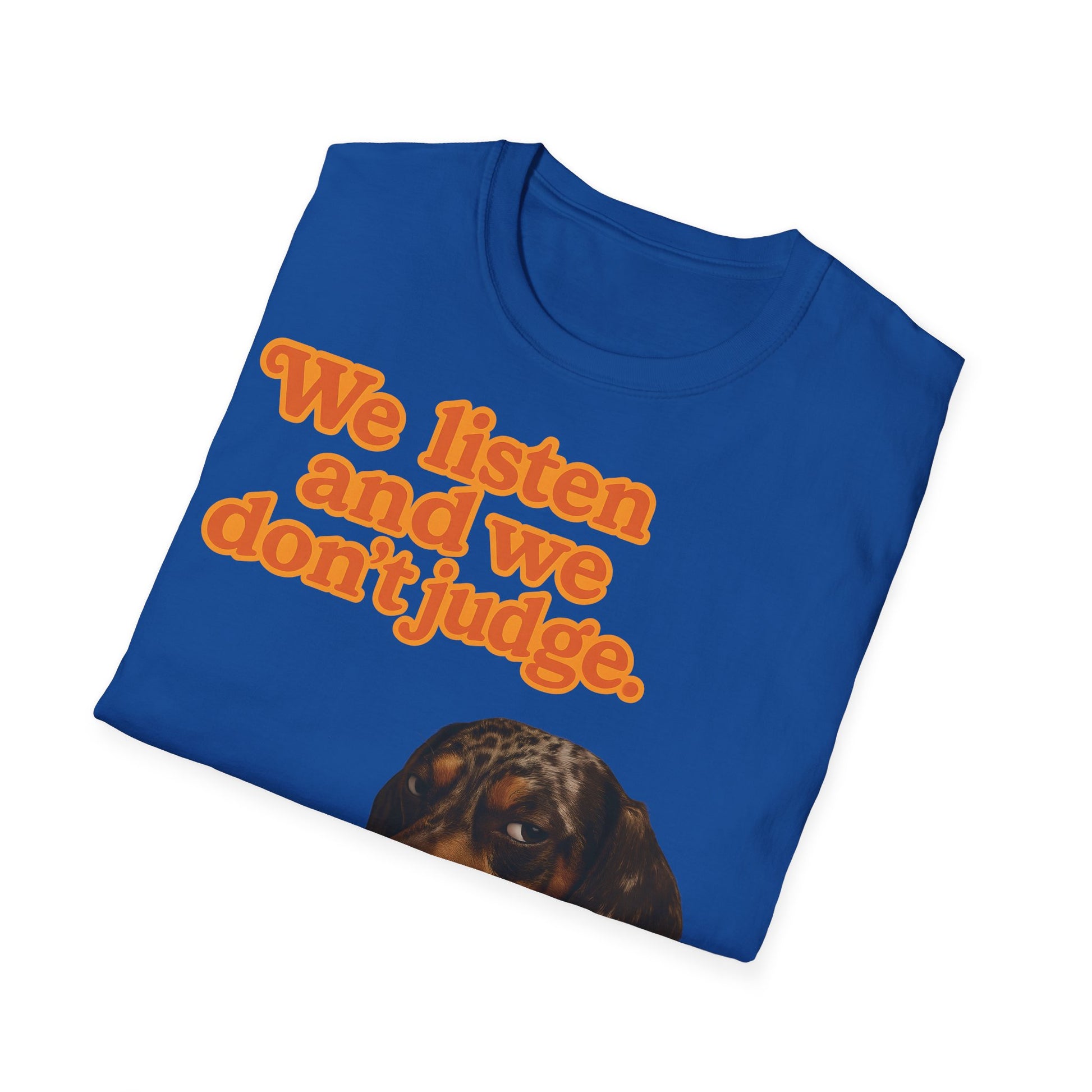 Dackel Shirt – „We listen and we don’t judge.“ | Lustiges Hunde T-Shirt