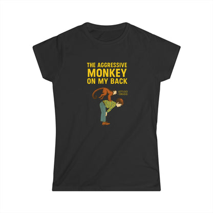 Damen T-Shirt 'The Aggressive Monkey On My Back' – Lustiges Affen-Motiv mit Spruch, Retro Humor Shirt für Sarkasmus-Fans